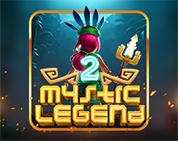 MYSTIC LEGEND 2